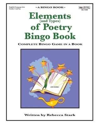 Elements of Poetry Bingo Book by Stark, Rebecca