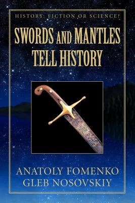 Swords and Mantles tell History by Nosovskiy, Gleb