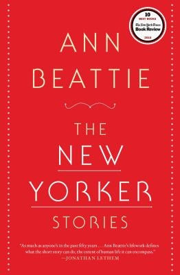The New Yorker Stories by Beattie, Ann