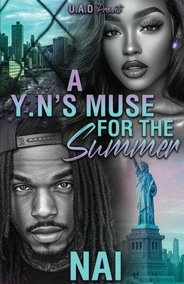 A YN'S Muse For The Summer: An Urban Romance Standalone by Nai