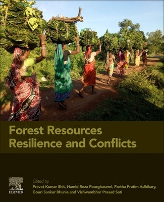 Forest Resources Resilience and Conflicts by Shit, Pravat Kumar