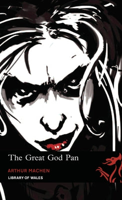 The Great God Pan/The Shining Pyramid/The White People by Machen, Arthur