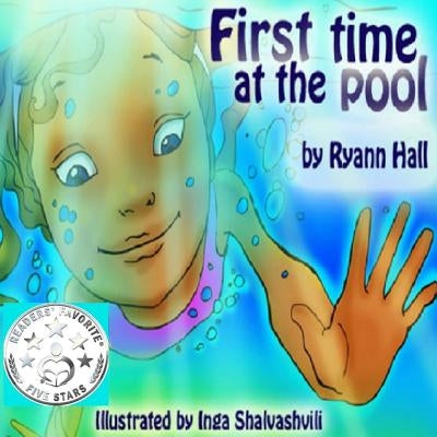 First Time At The Pool: Children's Book by Shalvashvili, Inga