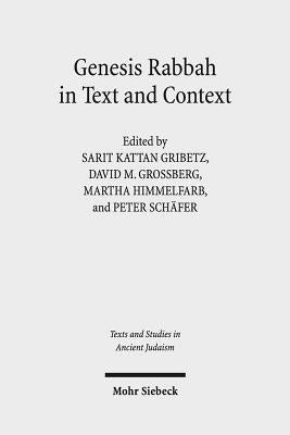 Genesis Rabbah in Text and Context by Gribetz, Sarit Kattan