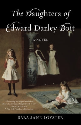 The Daughters of Edward Darley Boit by Loyster, Sara