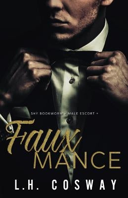Fauxmance by Cosway, L. H.
