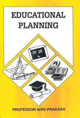 Educational Planning (Hb) by Prakash, Shri