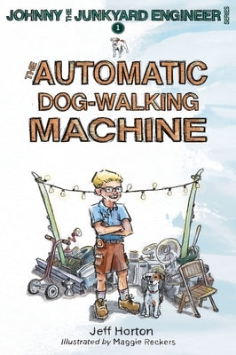 The Automatic Dog-Walking Machine by Horton, Jeff