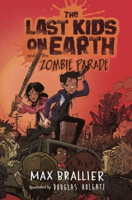 Last Kids on Earth and the Zombie Parade by Brallier, Max
