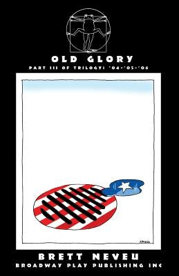 Old Glory by Neveu, Brett