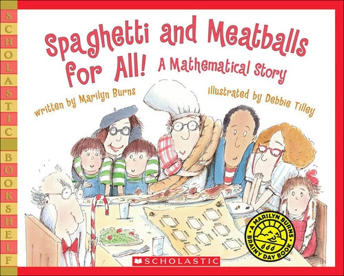 Spaghetti and Meatballs for All! a Mathematical Story by Burns, Marilyn