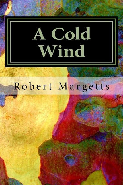 A Cold Wind: Letters and stories from children by Margetts, Robert Owen