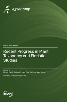 Recent Progress in Plant Taxonomy and Floristic Studies by Papini, Alessio