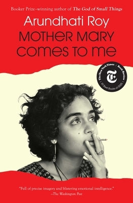 Mother Mary Comes to Me by Roy, Arundhati