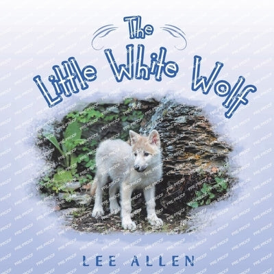 The Little White Wolf by Allen, Lee