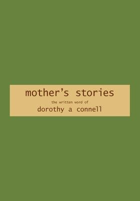 mother's stories by Connell, Michael J.