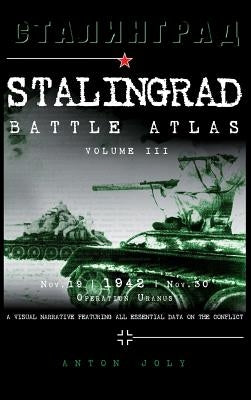 Stalingrad Battle Atlas: Volume III by Joly, Anton