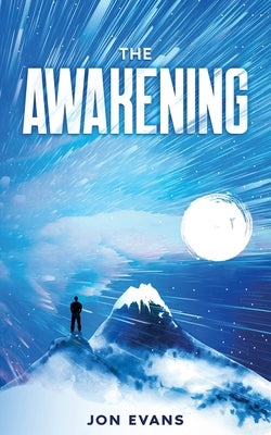 The Awakening by Evans, Jonathan E.