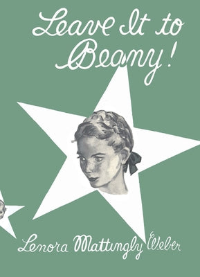 Leave It to Beany by Mattingly Weber, Lenora