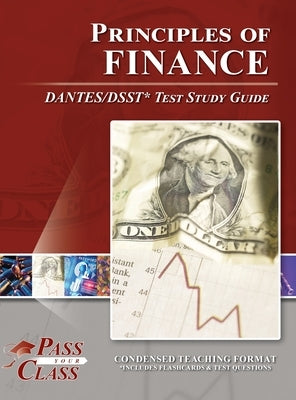 Principles of Finance DANTES/DSST Test Study Guide by Passyourclass