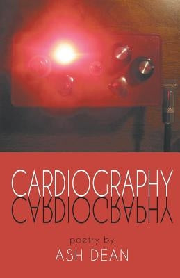 Cardiography by Dean, Ash