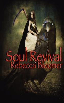 Soul Revival by Bloomer, Rebecca