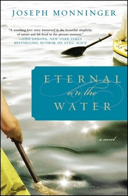 Eternal on the Water by Monninger, Joseph