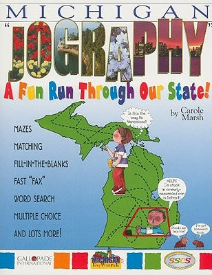 Michigan Jography: A Fun Run Thru Our State! by Marsh, Carole