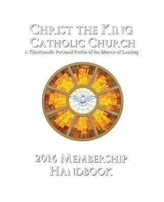 Christ the King Membership Handbook by Parish Life Services