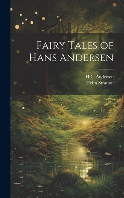 Fairy Tales of Hans Andersen by Andersen, H. C. 1805-1875