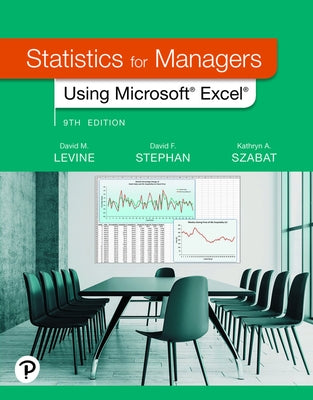 Study Guide and Solutions Manual for Statistics for Managers Using Microsoft Excel by Levine, David