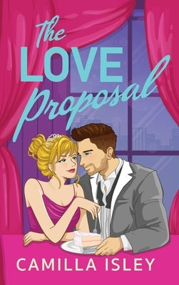 Love Proposal by Isley, Camilla