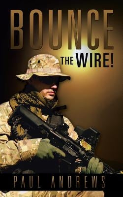Bounce the Wire! by Andrews, Paul