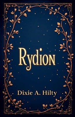 Rydion by Hilty, Dixie A.
