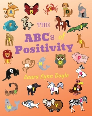 The ABC's of Positivity by Doyle, Laura Lynn