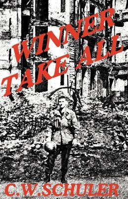 Winner Take All by Schuler, C. W.