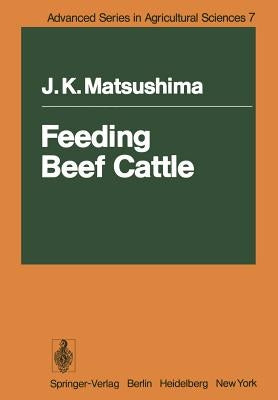 Feeding Beef Cattle by Matsushima, J. K.