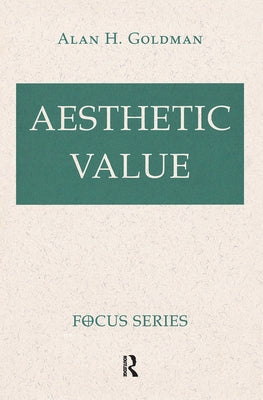 Aesthetic Value by Goldman, Alan