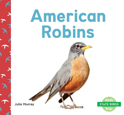 American Robins by Murray, Julie