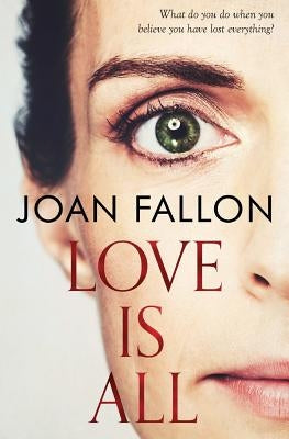 Love Is All by Fallon, Joan