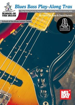 Blues Bass Play-Along Trax by Frank de Rose