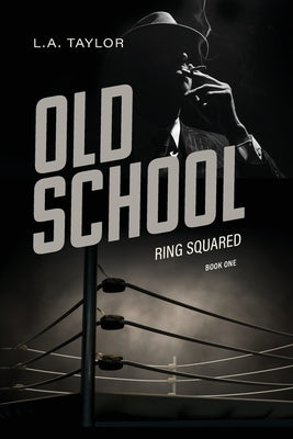 Old School by Taylor, L. A.