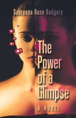 The Power of a Glimpse by Rodgers, Sabreena Rene