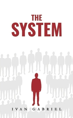 The System by Gabriel, Ivan