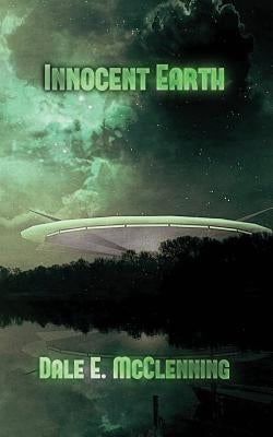 Innocent Earth by McClenning, Dale E.