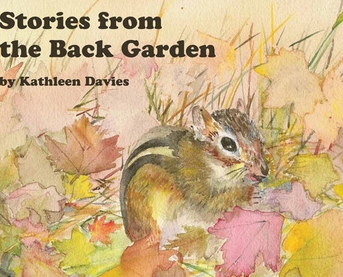 Stories from the Back Garden by Davies, Kathleen