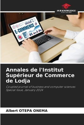 Annales de l'Institut Supérieur de Commerce de Lodja by Otepa Onema, Albert