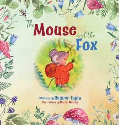 The Mouse and The Fox by Tapia, Rayner
