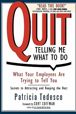 Quit Telling Me What to Do by Tedesco, Patricia