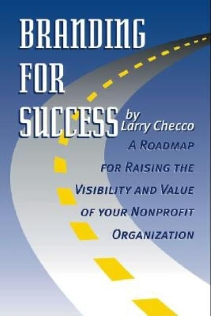 Branding for Success! by Checco, Larry